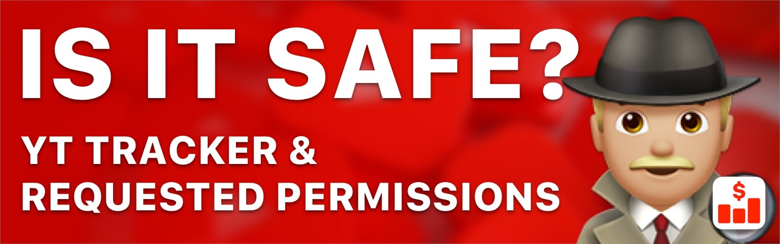 Is YT Tracker safe?